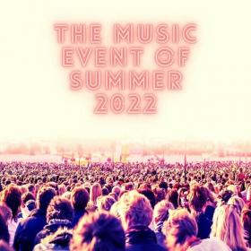 Various Artists - The Music Event of Summer 2022 (2022) Mp3 320kbps [PMEDIA] ⭐️