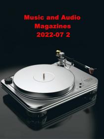 Music and Audio Magazines 2022-07 2