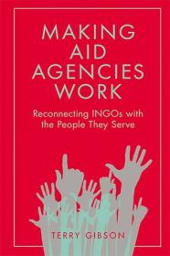 [ CourseBoat com ] Making Aid Agencies Work - Reconnecting INGOs with the People They Serve