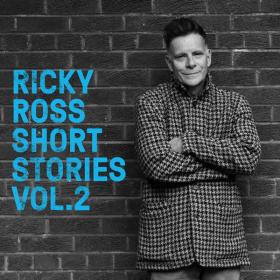 Ricky Ross - Short Stories, Vol  2 (2022) [24Bit-48kHz]  FLAC [PMEDIA] ⭐️