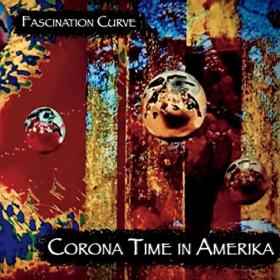 Fascination Curve - 2022 - Corona Time In Amerika