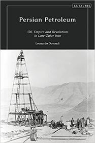 [ TutGee com ] Persian Petroleum - The Imperial Origins of the Iranian Oil Industry