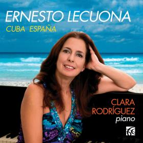 Clara Rodriguez - Lecuona Cuba Espana (2013) [FLAC]