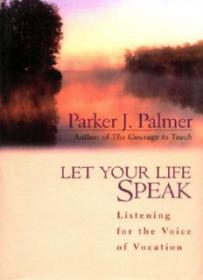 Let Your Life Speak_ Listening for the Voice of Vocation ( PDFDrive )