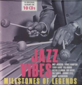 VA - Jazz Vibes_Milestones of Jazz Legends (2017) [10CD BoxSet] (320)