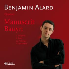 Benjamin Alard - Manuscrit Bauyn (2008) [FLAC]