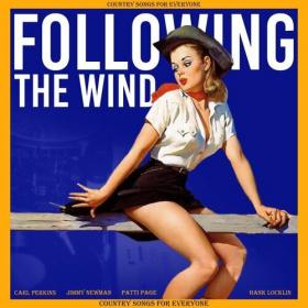 Various Artists - Following the Wind (Country Songs for Everyone) (2022) Mp3 320kbps [PMEDIA] ⭐️