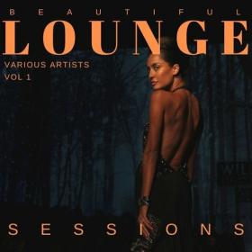 VA - Beautiful Lounge Sessions, Vol  1 (2022) [FLAC]