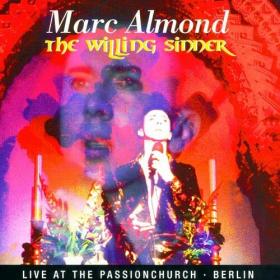 Marc Almond - The Willing Sinner_ Live At The Passion Church Berlin (2022) Mp3 320kbps [PMEDIA] ⭐️