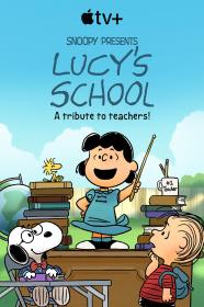 Snoopy Presents Lucys School 2022 2160p ATVP WEB-DL x265 10bit SDR DDP5.1 Atmos-SALT