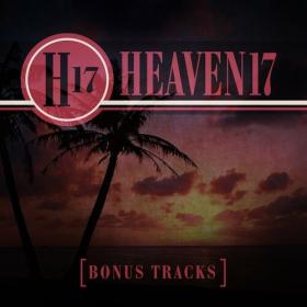 Heaven 17 - Bonus Tracks (2022) Mp3 320kbps [PMEDIA] ⭐️