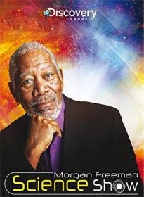 Morgan Freeman-Science Show S07E01-08 2016 DLMux 1080p AC3