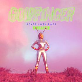 Goldfinger - Never Look Back (Deluxe) (2022) [16Bit-44.1kHz]  FLAC [PMEDIA] ⭐️