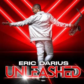 Eric Darius - Unleashed (2022) [24Bit-44.1kHz]  FLAC [PMEDIA] ⭐️