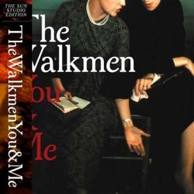 The Walkmen - You & Me (Sun Studio Edition) (2022)