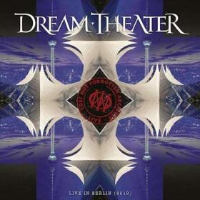 Dream Theater - Lost Not Forgotten Archives Live in Berlin (2022)