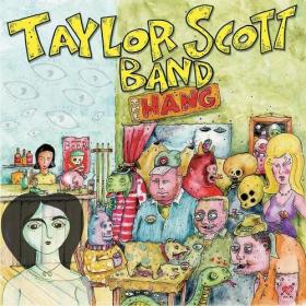 Taylor Scott Band - The Hang (2022) Mp3 320kbps [PMEDIA] ⭐️