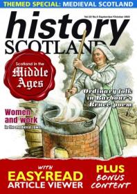 History Scotland - Vol  22, No  5, September - October 2022