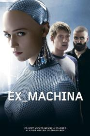 Ex Machina (2015) [1080p] [5.1] [ger, eng] [Vio]