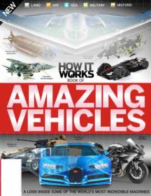 How It Works - Book Of Amazing Vehicles - 10th Edition, 2022