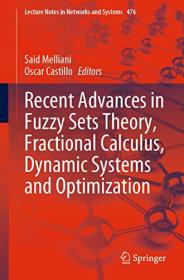 [ TutGee com ] Recent Advances in Fuzzy Sets Theory, Fractional Calculus, Dynamic Systems and Optimization