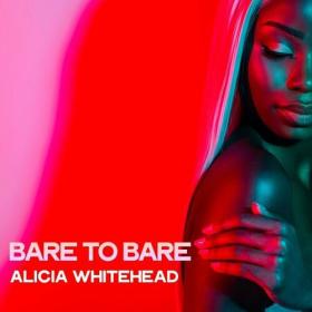 Alicia Whitehead - Bare to Bare (2022) Mp3 320kbps [PMEDIA] ⭐️