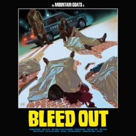 The Mountain Goats - Bleed Out (2022) FLAC [PMEDIA] ⭐️