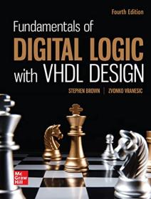 Fundamentals of Digital Logic with VHDL Design, 4th Edition