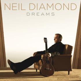 Neil Diamond - Dreams (2010 Pop) [Flac 24-192]