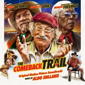 Aldo Shllaku - The Comeback Trail (Original Motion Picture Soundtrack) (2022) Mp3 320kbps [PMEDIA] ⭐️