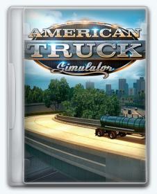 American Truck Simulator.Steam-Rip [=nemos=]