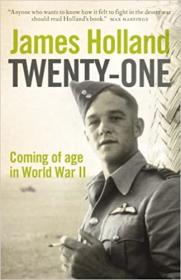 [ TutGator com ] Twenty-One - Coming of Age in the Second World War