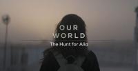 BBC Our World 2022 The Hunt for Alia 1080p HDTV x265 AAC