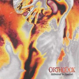 Orthodox - Learning To Dissolve (2022)