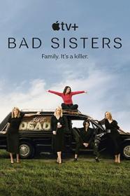 Bad Sisters S01E01-02 1080p ATVP WEBMux HEVC ITA ENG DDP5.1 Atmos x265-BlackBit