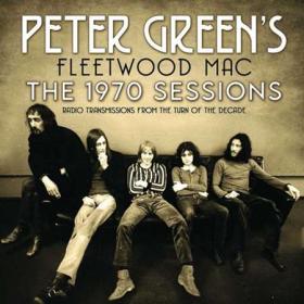 Peter Green's Fleetwood Mac - The 1970 Sessions (2022)