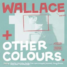 Wallace - And Other Colours (2022)