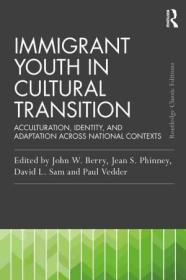 [ TutGee com ] Immigrant Youth in Cultural Transition Acculturation, Identity, and Adaptation Across National Contexts