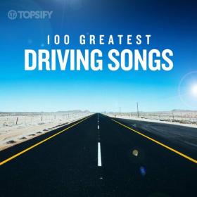 Various Artists - 100 Greatest Driving Songs (2022) Mp3 320kbps [PMEDIA] ⭐️