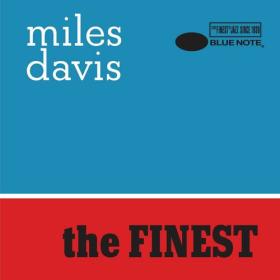 Miles Davis - The Finest (2022) Mp3 320kbps [PMEDIA] ⭐️
