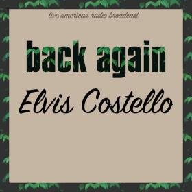 Elvis Costello - Back Again (2022 Rock) [Flac 16-44]