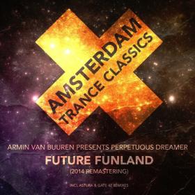 Armin van Buuren pres  Perpetuous Dreamer - Future Funland (Remastering 2014) (2022) Mp3 320kbps [PMEDIA] ⭐️