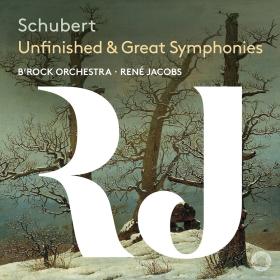 Schubert - Unfinished & Great Symphonies - B'Rock Orchestra & Rene Jacobs (2022) [24-192]