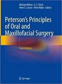 Peterson ' s Principles of Oral and Maxillofacial Surgery, 4th Edition