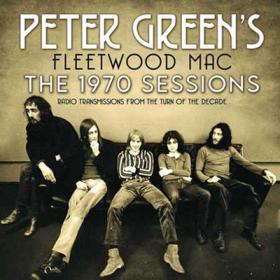 Peter Green's Fleetwood Mac ( 2022 ) - The 1970 Sessions