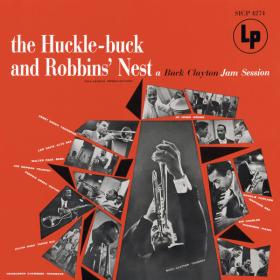 Buck Clayton - The Huckle-Buck and Robbins' Nest (Expanded Edition) (2022) [16Bit-44.1kHz]  FLAC [PMEDIA] ⭐️
