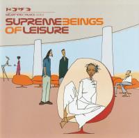 Supreme Beings Of Leisure - 1999 - Supreme Beings Of Leisure