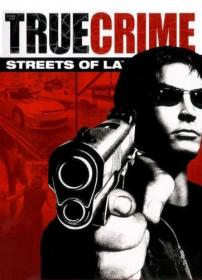 True Crime. Streets of LA (2004) RePack by Canek77