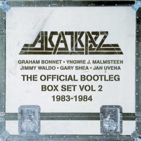 Alcatrazz - The Official Bootleg Box Set, Vol  2 (1983-1984) (2022) FLAC [PMEDIA] ⭐️