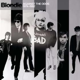 Blondie - Against The Odds- 1974 - 1982 (2022)